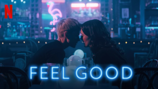How to Watch Feel Good on Netflix from anywhere